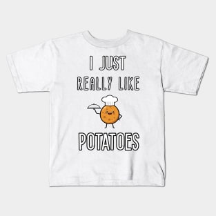 I Just Really Like Potatoes - Funny Potato gift Kids T-Shirt